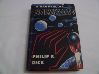 Philip K.  Dick - A Handful Of Darkness First Edition Photos Updated 09/11/19