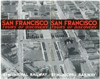 Orig,  Vintage Tour Brochure,  Map Municipal Railway Of San Francisco,  July,  1946