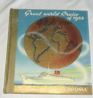 Great World Cruise Of 1955 - The Cunard Liner Caronia - Hardcover Book