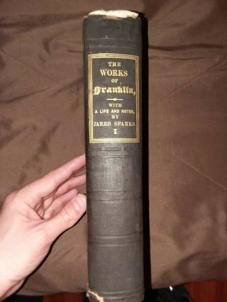 The of Benjamin Franklin in 10 Volumes Jared Sparks Complete 1840s/1850s 3