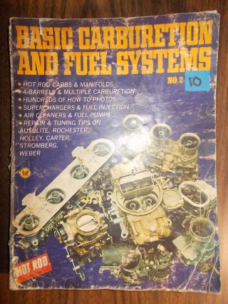 Basic Carburetion And Fuel Systems From Hotrod Vintage Service Manuals Rough
