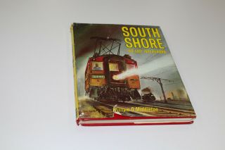 South Shore Line Railroad History The Last Interurban William D Middleton