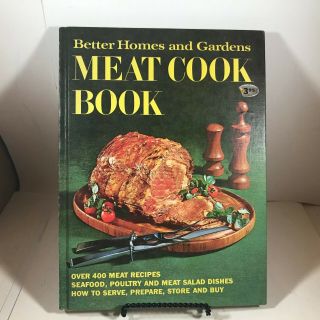 Vintage Cookbook Better Homes And Gardens Meat Cook Book 1969