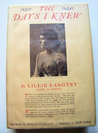 Scarce 1925 1st Edition The Days I Knew By Lillie Langtry Photo Illustrated W/dj