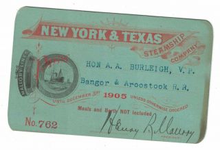 York & Texas Steamship Co.  Ship Ticket Pass 1905 Railroad President