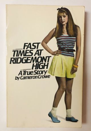 Fast Times At Ridgemont High 1981 Pb By Cameron Crowe Simon & Schuster