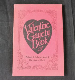 Vintage 1926 Valentine Gayety Book,  Paine Publishing,  Dayton,  Ohio
