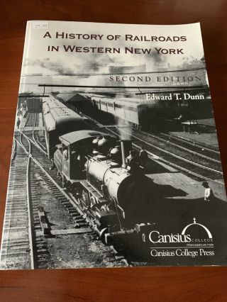 A History Of Railroads In Western York Dunn