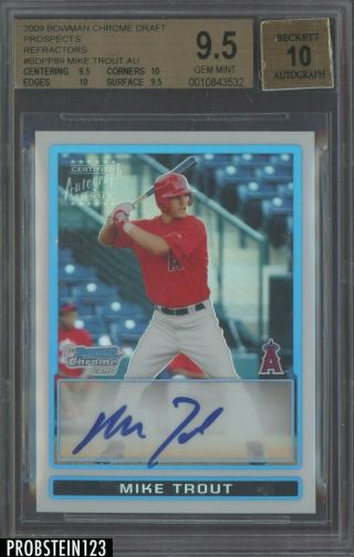 2009 Bowman Chrome Refractor Mike Trout Angels Rc Auto /500 Bgs 9.  5 W/ (2) 10 