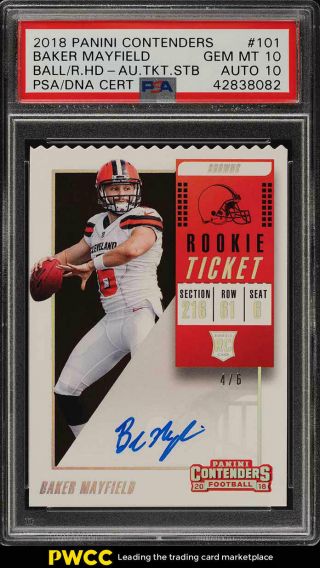 2018 Panini Contenders Ticket Stub Baker Mayfield Rc Auto /6 101 Psa 10 (pwcc)