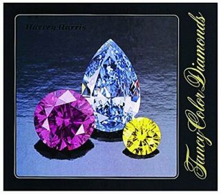 Fancy Color Diamonds Hardcover – 1994 By Harvey Harris (author)