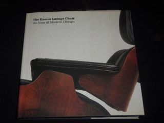 2006 The Eames Lounge Chair An Icon Of Modern Design Book - First Edition - D 52