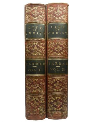 The Life Of Christ By Frederic W.  Farrar C.  1880 Two Volumes,  Leather - Bound