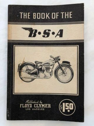 1950s Book Of B S A Motorcycle Floyd Clymer By W C Haycraft