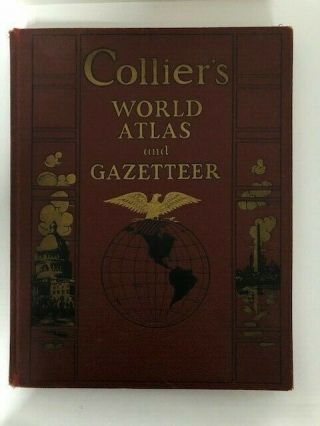 Collier’s World Atlas And Gazetteer - 328 Pages - Usa