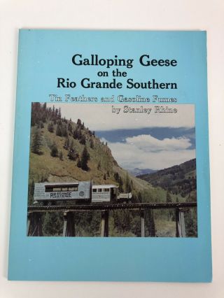 Galloping Geese On The Rio Grande Southern By Stanley Rhine Train Motor Cars