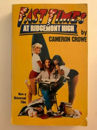 Fast Times At Ridgemont High Signed By Cameron Crowe 1st Ed.  1981 Paperback Book