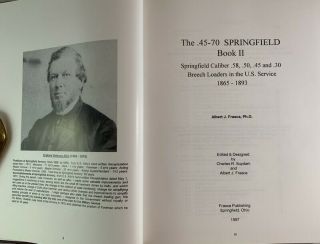 Limited Ed Firearms Book The.  45 - 70 Springfield Rifle Book II 1865 - 1893 3