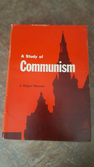 J.  Edgar Hoover,  Signed Book  A Study Of Communism ,  First Edition,  Inscribed