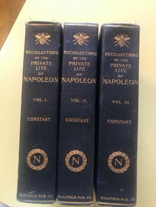Recollections Of The Private Life Of Napoleon,  3 Vols.  By Constant 19004 Vg