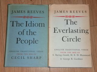 James Reeves X2 Books The Everlasting Circle / The Idiom Of The People