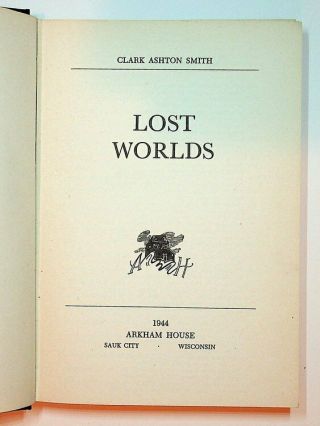 Clark Ashton Smith / Lost Worlds First Edition 1944