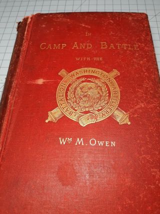 Camp And Battle With Battalion Washington Artillery.  Orleans Civil War.