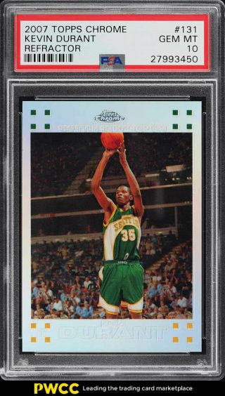 2007 Topps Chrome Refractor Kevin Durant Rookie Rc /1499 131 Psa 10 Gem (pwcc)