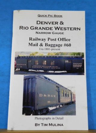 Quick Pic Book Denver & Rio Grande Western Narrow Gauge Rpo Mail Baggage 60