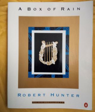 A Box Of Rain : Lyrics: 1965 - 1993 By Robert Hunter (paperback)