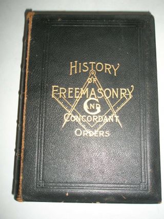 History Of Freemasonry And Concordant Orders 1914 Masons Leather Gilt Pages