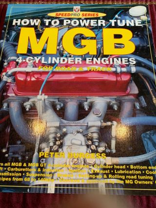 How To Power Tune Mgb 4 - Cylinder Engines Road Track Automotive By Peter Burgess
