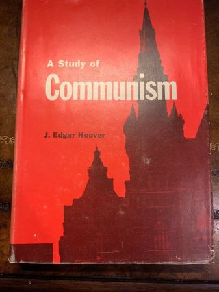 J.  Edgar Hoover,  Signed Book  A Study Of Communism ,  First Edition,  Inscribed