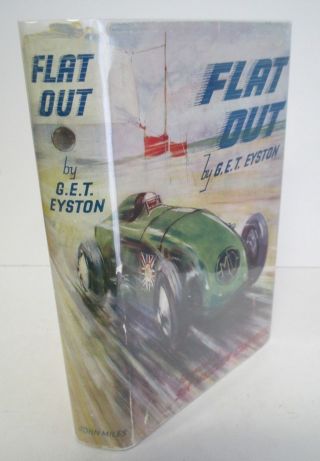 G.  E.  T.  Eyston Flat Out 1934 1st Ed 2nd Ptg In Dj,  Auto Racing Illustrated