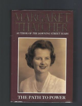 The Path To Power Margaret Thatcher Signed First Edition First Printing