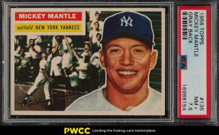 1956 Topps Mickey Mantle 135 Psa 7.  5 Nrmt,  (pwcc)