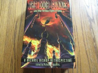 The Door Gunner: A Michael Bishop Retrospective,  Signed 59,  Subterranean Press