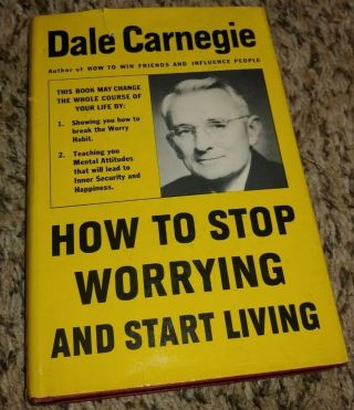 Dale Carnegie How To Stop Worrying And Start Living Signed 1st Edition First