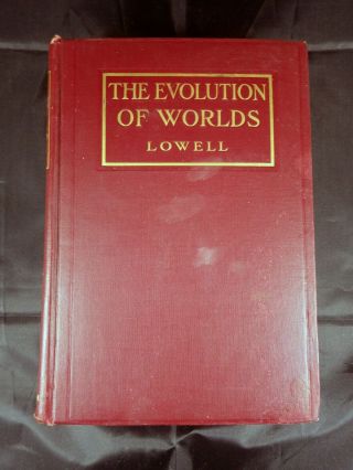 The Evolution Of Worlds,  Percival Lowell,  1909,  First Edition