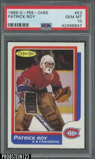 1986 O - Pee - Chee Opc 53 Patrick Roy Canadiens Rc Rookie Hof Psa 10 " Sharp "