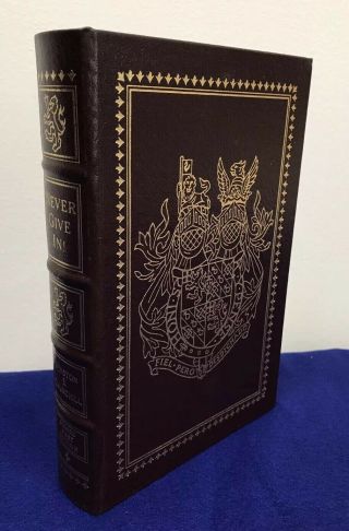 Easton Press Never Give In Best Of Winston Churchill Autograph Signed 1st Ed.