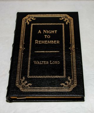 Walter Lord A Night To Remember Easton Press Signed Edition Titanic