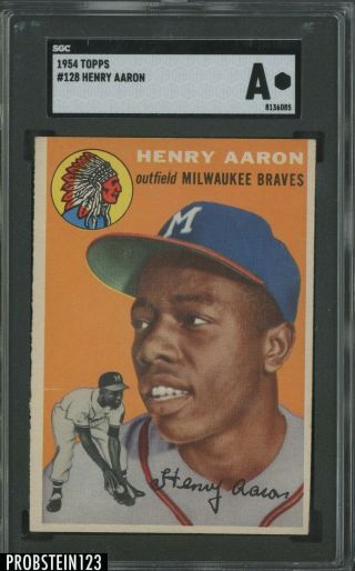 1954 Topps 128 Hank Aaron Milwaukee Braves Rc Rookie Hof Sgc No Creases