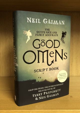 Good Omens Script Book - Neil Gaiman Signed Uk 1st/1st Waterstones Edition
