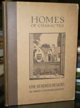1923,  First Edition,  Homes Of Character,  By Robert Stevenson,  Architecture