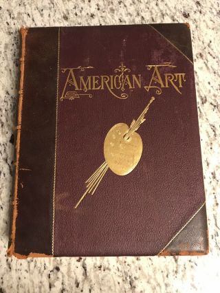 1889 Antique Art History Book " American Art " Leather Bound