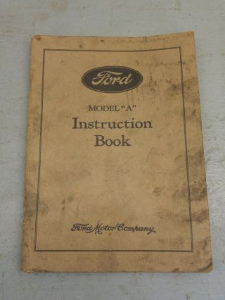 Antique 1930 / 1931 Ford Model “a” Instruction Book