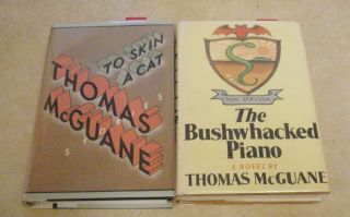 2 Signed Thomas Mcguane 1st Ed 1st The Bushwhacked Piano To Skin A Cat Hcdj 1971