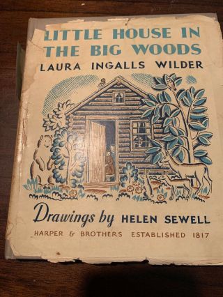 The Little House In The Big Woods By Laura Ingalls Wilder 1932