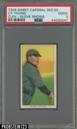 T206 Cy Young Hof Bare Hand Shows Sweet Caporal 350 Psa 2 No Creases